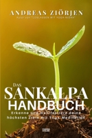 Das Sankalpa Handbuch: Erkenne und manifestiere deine höchsten Ziele mit Yoga-Meditation 179744803X Book Cover