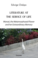 Literature at the Service of Life - Wanaé (French Edition) 2414564911 Book Cover