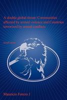 A Double Global Threat: Communities Affected by Armed Violence and Countries Terrorized by Armed Conflicts: Small Arms 0578076519 Book Cover