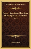 Précis historique, théorique et pratique de socialisme 1274104874 Book Cover