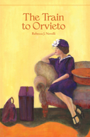 The Train to Orvieto 1936364239 Book Cover