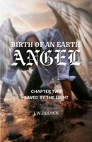 BIRTH OF AN EARTH ANGEL B0CJBFPQ8Q Book Cover