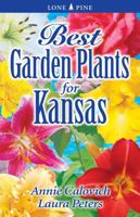 Best Garden Plants for Kansas (Best Garden Plants For...) 9768200324 Book Cover