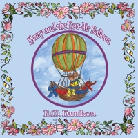 Henry and the Hot-Air Balloon 1925888444 Book Cover