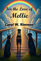For the Love of Mellie B0FLF1MYZ9 Book Cover