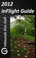 2012 Inflight Guide 1478288515 Book Cover