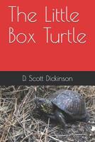 The Little Box Turtle 1792984278 Book Cover