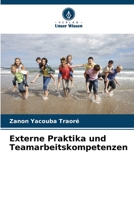 Externe Praktika und Teamarbeitskompetenzen 6206228193 Book Cover