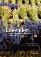 Lavender: In Nature And Garden, Home And Kitchen 3938265140 Book Cover