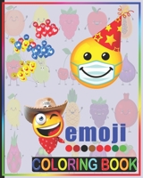Emoji Coloring Book: A Big Coloring Activity Book with 100 Fun Emoji Coloring Pages for Kids, Boys and Girls B08L41B55M Book Cover