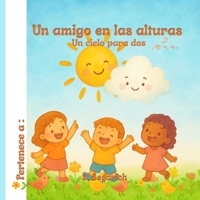 Un amigo en las alturas: Un cielo para dos (Spanish Edition) B0FPPKDC58 Book Cover