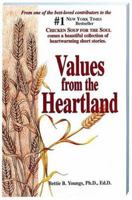 Values from the Heartland: Stories of an American Farmgirl 1558743359 Book Cover