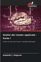 Analisi dei cluster applicata - Parte I (Italian Edition) 6200755191 Book Cover