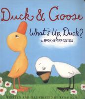 What's Up, Duck?: A Book of Opposites 0375847383 Book Cover
