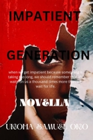 Impatient Generation B0C6P8J59X Book Cover