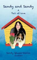 Sandy and Sandy A Tail of Love 147726096X Book Cover