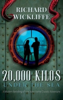 20,000 Kilos Under the Sea: A Modern Retelling of the Jules Verne Classic Adventure 1611794196 Book Cover