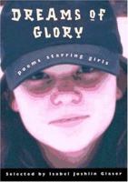 Dreams of Glory: Poems Starring Girls 068931891X Book Cover