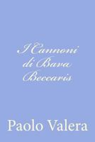 I Cannoni di Bava Beccaris 1482764946 Book Cover