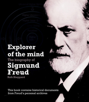 Explorer of the Mind: The Biography of Sigmund Freud 0233003304 Book Cover