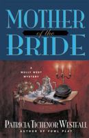 Mother of the Bride (Molly West Mysteries) 0312301030 Book Cover