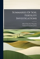Summaries of Soil Fertility Investigations 1276280904 Book Cover