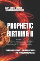 Prophetic Birthing II: Study Manual Edition 1541077202 Book Cover