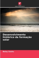 Desenvolvimento histórico da formação solar (Portuguese Edition) 6209078133 Book Cover