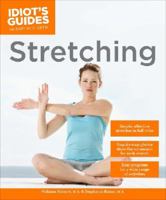 Idiot's Guides: Stretching 1615644210 Book Cover