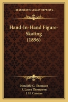 Hand-In-Hand Figure-Skating 1376397234 Book Cover
