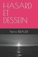 HASARD ET DESSEIN: Pierre BERAUER 2955908630 Book Cover