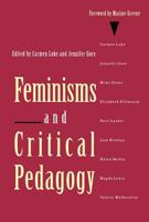 Feminisms and Critical Pedagogy 0415905346 Book Cover
