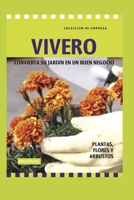VIVERO: convierta su jardín en un buen negocio B08NJXP46Z Book Cover
