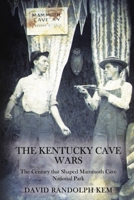 The Kentucky Cave Wars 1312175842 Book Cover