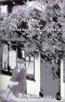 Yesterday Dawns Today 0759604657 Book Cover