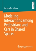 Modeling Interactions among Pedestrians and Cars in Shared Spaces 3658383445 Book Cover
