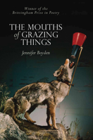 The Mouths of Grazing Things 0299235149 Book Cover