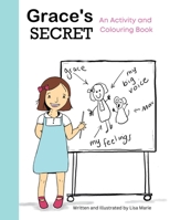 Grace's Secret: Activity and colouring book 0645852120 Book Cover