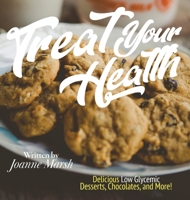 Treat Your Health 1087868416 Book Cover