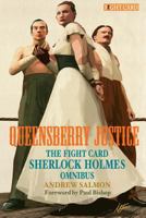 Queensberry Justice: The Fight Card Sherlock Holmes Omnibus 1545370516 Book Cover