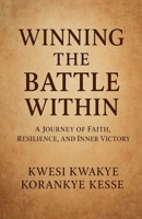 Winning The Battle Within B0FRFVXF2M Book Cover