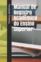 Manual de Registro Acad�mico do Ensino Superior 1070658642 Book Cover