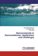 Nanomaterials in Nanomedicines: Application and challenges 6139896126 Book Cover