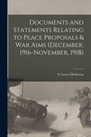 Documents and Statements Relating to Peace Proposals & war Aims 1018514597 Book Cover