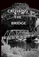Crossing the Bridge 0578308622 Book Cover
