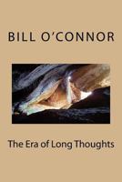 The Era of Long Thoughts 1535365757 Book Cover