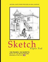 Sketch Paper Pad -Yellow, Country Cover: 8.5 X 11 (21.59 X 27.94 CM)(Sketchbooks & Sketch Pads), 100 Pages, 50 Sheets, Soft Durable Matte Cover 1546798579 Book Cover