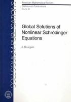Global Solutions of Nonlinear Schrodinger Equations 0821819194 Book Cover