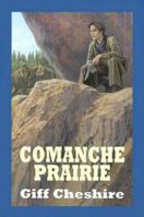 Comanche Prairie 0843955732 Book Cover