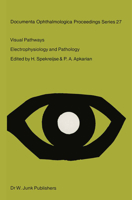 Visual Pathways: Electrophysiology and Pathology 9400986580 Book Cover